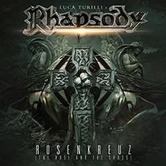 Luca Turilli's Rhapsody : Rosenkreuz (The Rose and the Cross)